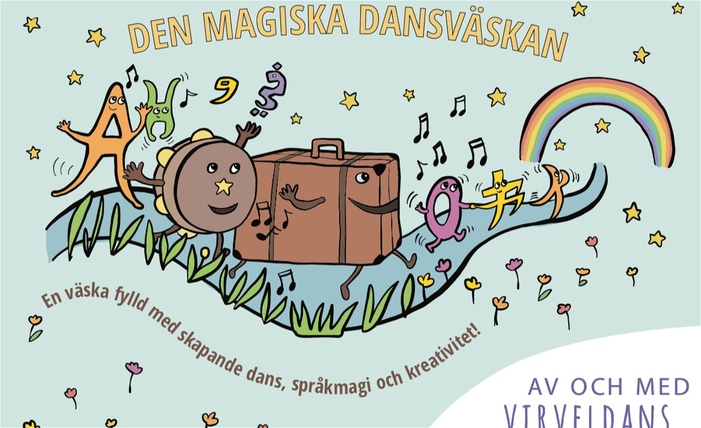 Väska, tamburin och bokstäver dansar och färdas på en väg mot regnbågens slut. 