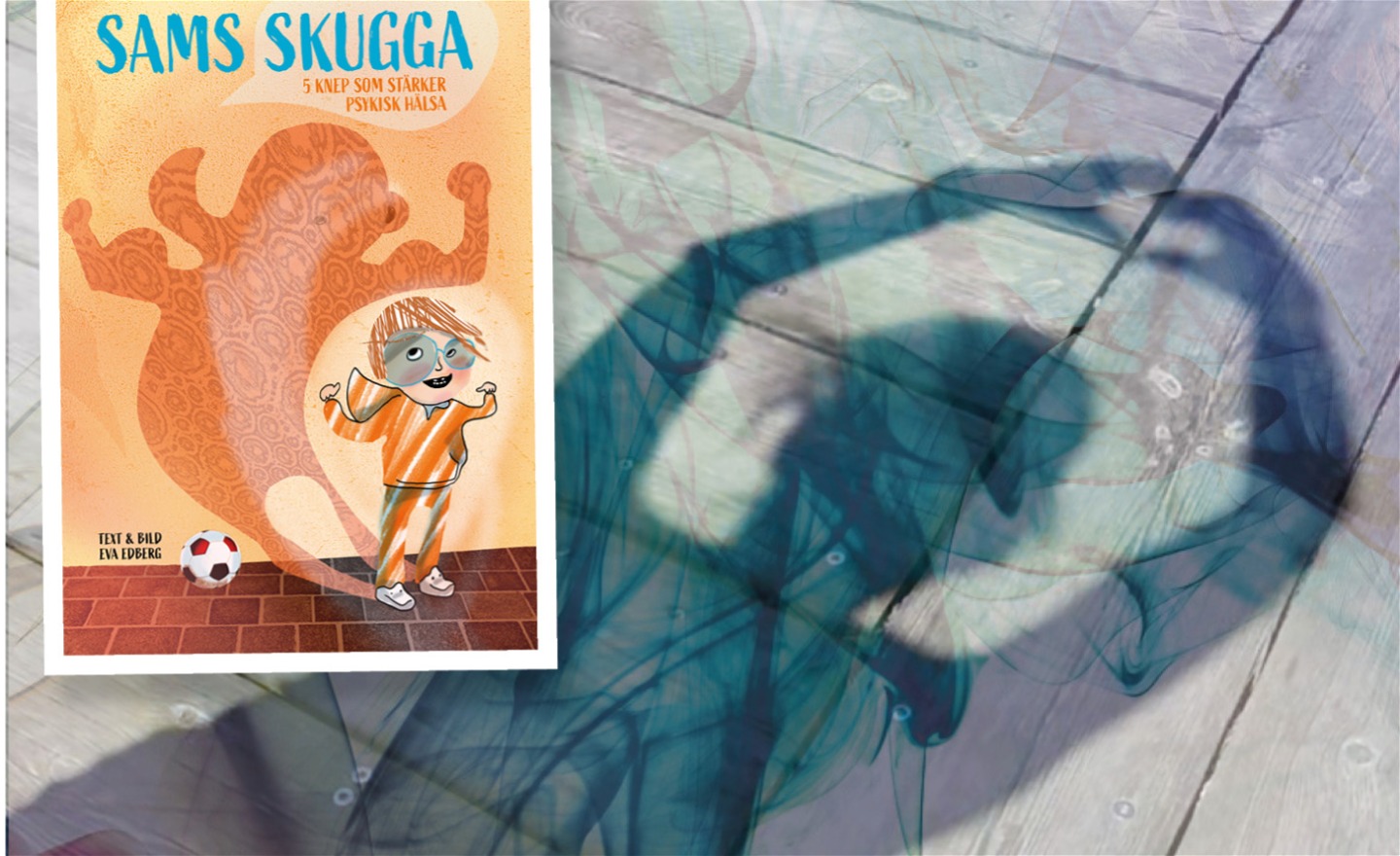 Omslaget på boken Sams skugga - 5 knep som stärker psykisk hälsa Och fantasifulla skuggbilder