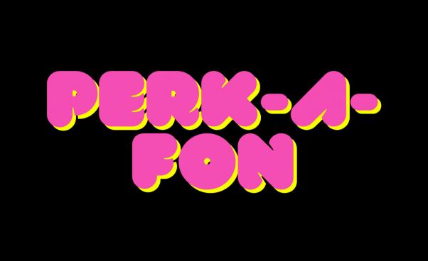 Perk-a-fon